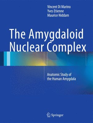 Vincent Di Marino, Yves Etienne, Maurice Niddam - Amygdaloid Nuclear Complex, Inbunden