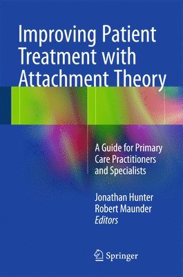 Improving Patient Treatment with Attachment Theory 1