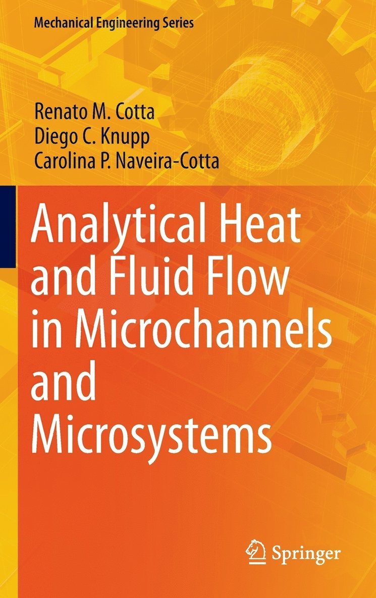 Analytical Heat and Fluid Flow in Microchannels and Microsystems 1