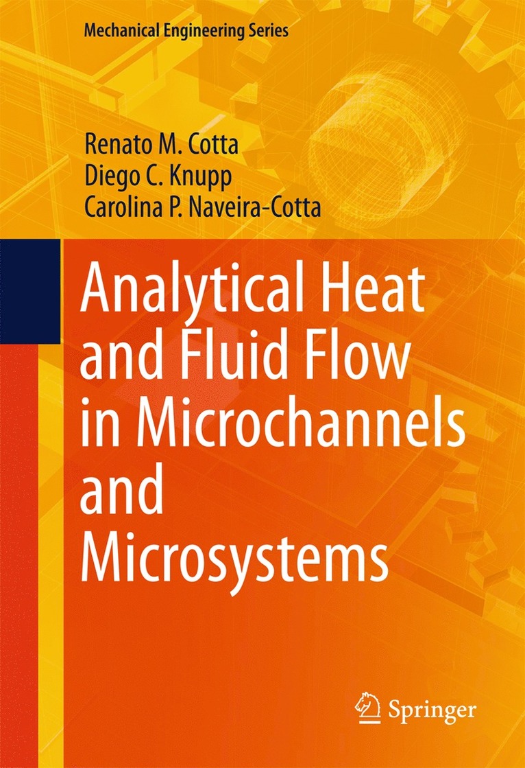 Analytical Heat and Fluid Flow in Microchannels and Microsystems 1