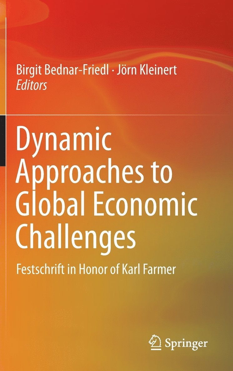 Birgit Bednar-Friedl, Jörn Kleinert - Dynamic Approaches to Global Economic Challenges, Inbunden