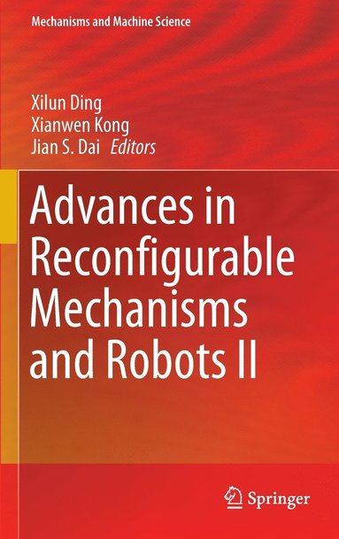 bokomslag Advances in Reconfigurable Mechanisms and Robots II