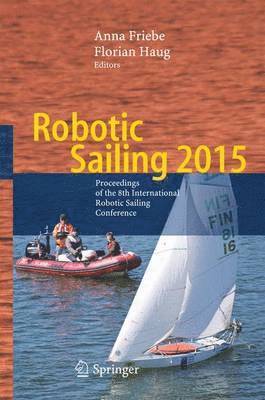 bokomslag Robotic Sailing 2015