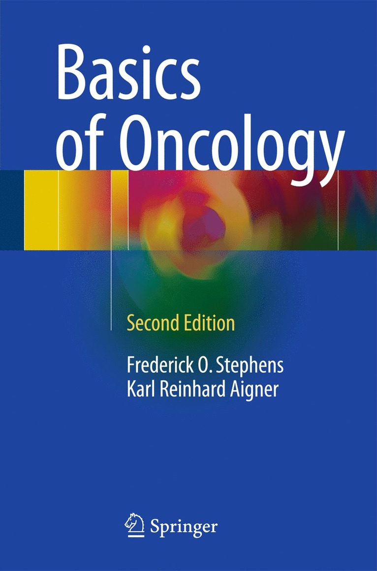 Frederick O. Stephens, Karl Reinhard Aigner - Basics of Oncology, Häftad
