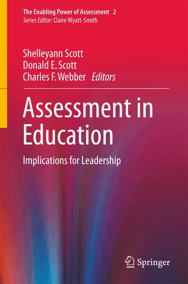 Shelleyann Scott, Donald E. Scott, Charles F. Webber - Assessment in Education, Inbunden