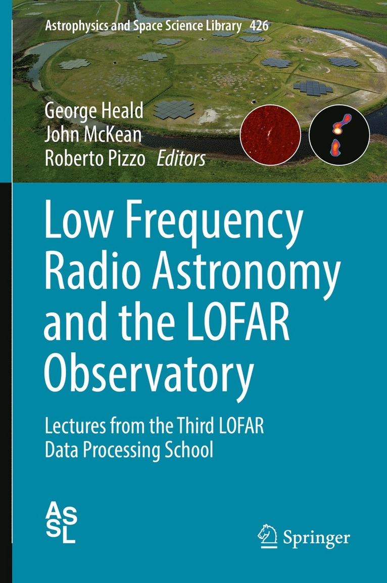 George Heald, John McKean, Roberto Pizzo - Low Frequency Radio Astronomy and the LOFAR Observatory, Inbunden