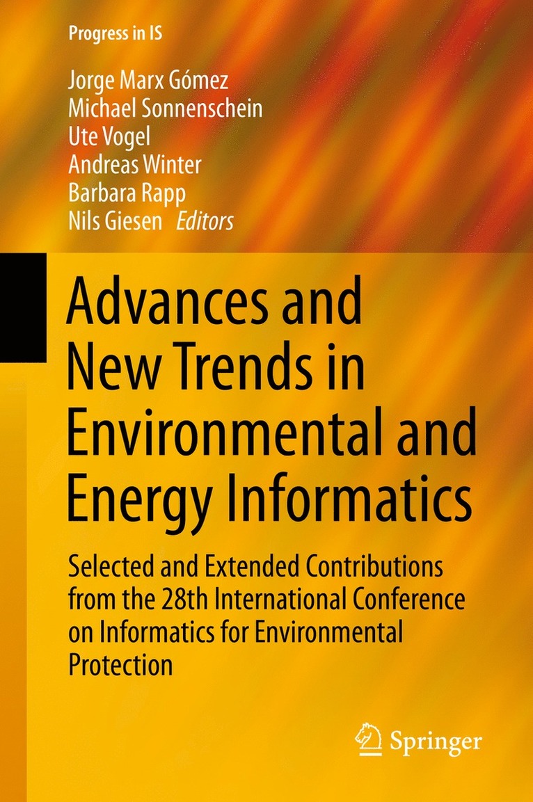 Jorge Marx Gomez, Michael Sonnenschein, Ute Vogel, Andreas Winter, Barbara Rapp, Nils Giesen - Advances and New Trends in Environmental and Energy Informatics, Inbunden