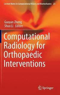 bokomslag Computational Radiology for Orthopaedic Interventions
