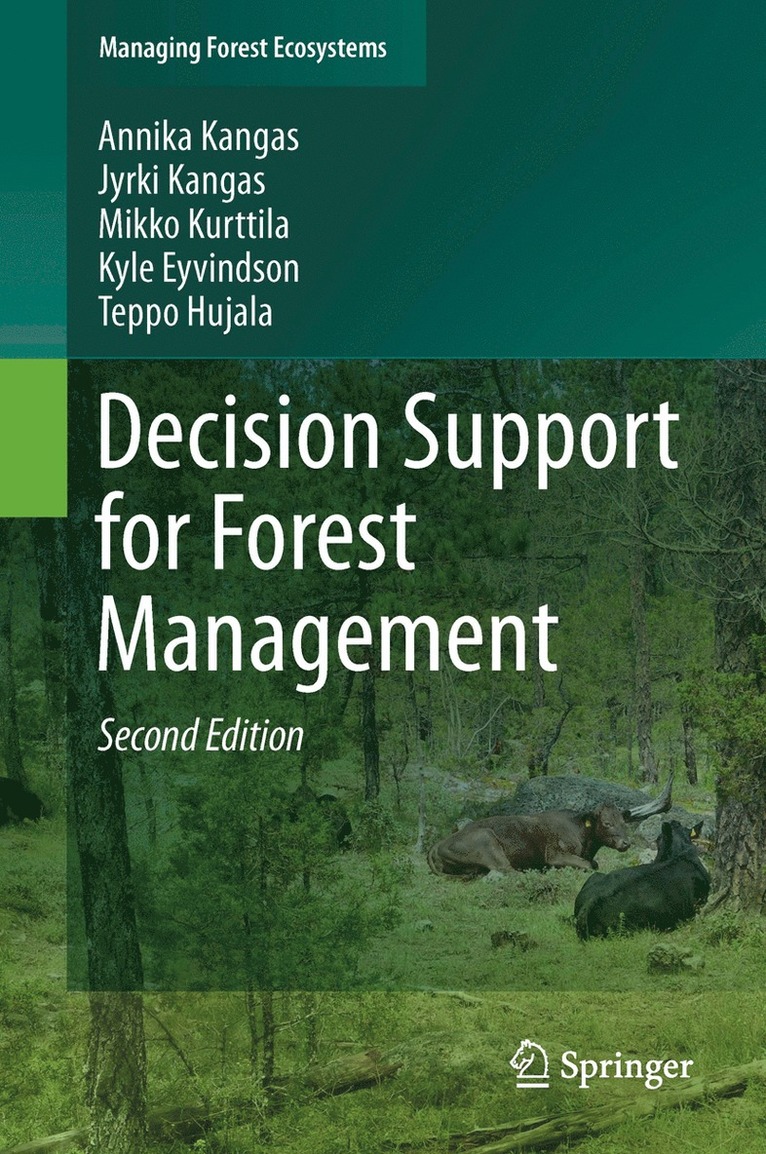 Annika Kangas, Mikko Kurttila, Teppo Hujala, Kyle Eyvindson, Jyrki Kangas - Decision Support for Forest Management, Inbunden