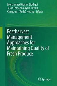 bokomslag Postharvest Management Approaches for Maintaining Quality of Fresh Produce