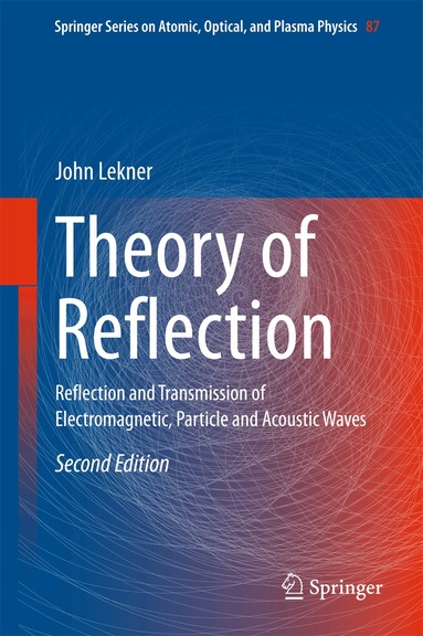 John Lekner - Theory of Reflection, Inbunden