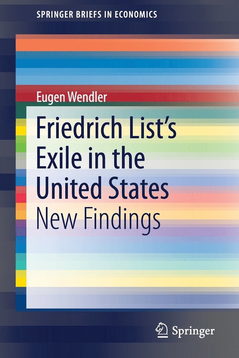 Friedrich Lists Exile in the United States 1