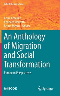 bokomslag An Anthology of Migration and Social Transformation