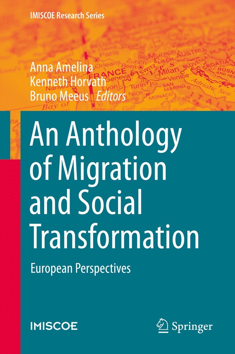 Anna Amelina, Kenneth Horvath, Bruno Meeus - Anthology of Migration and Social Transformation, Inbunden