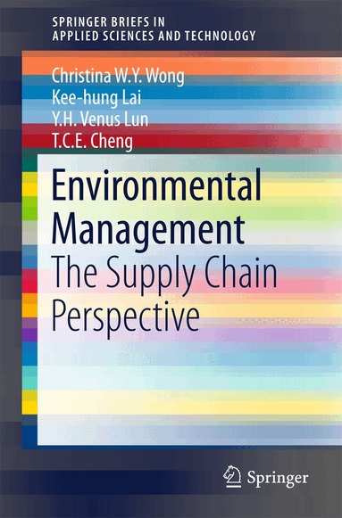 Christina W.Y. Wong, Kee-hung Lai, Y.H. Venus Lun, T.C. Edwin Cheng - Environmental Management, Häftad