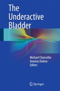bokomslag The Underactive Bladder