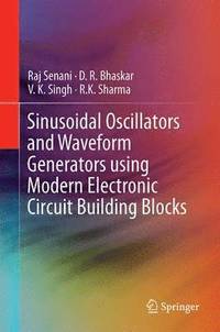 bokomslag Sinusoidal Oscillators and Waveform Generators using Modern Electronic Circuit Building Blocks