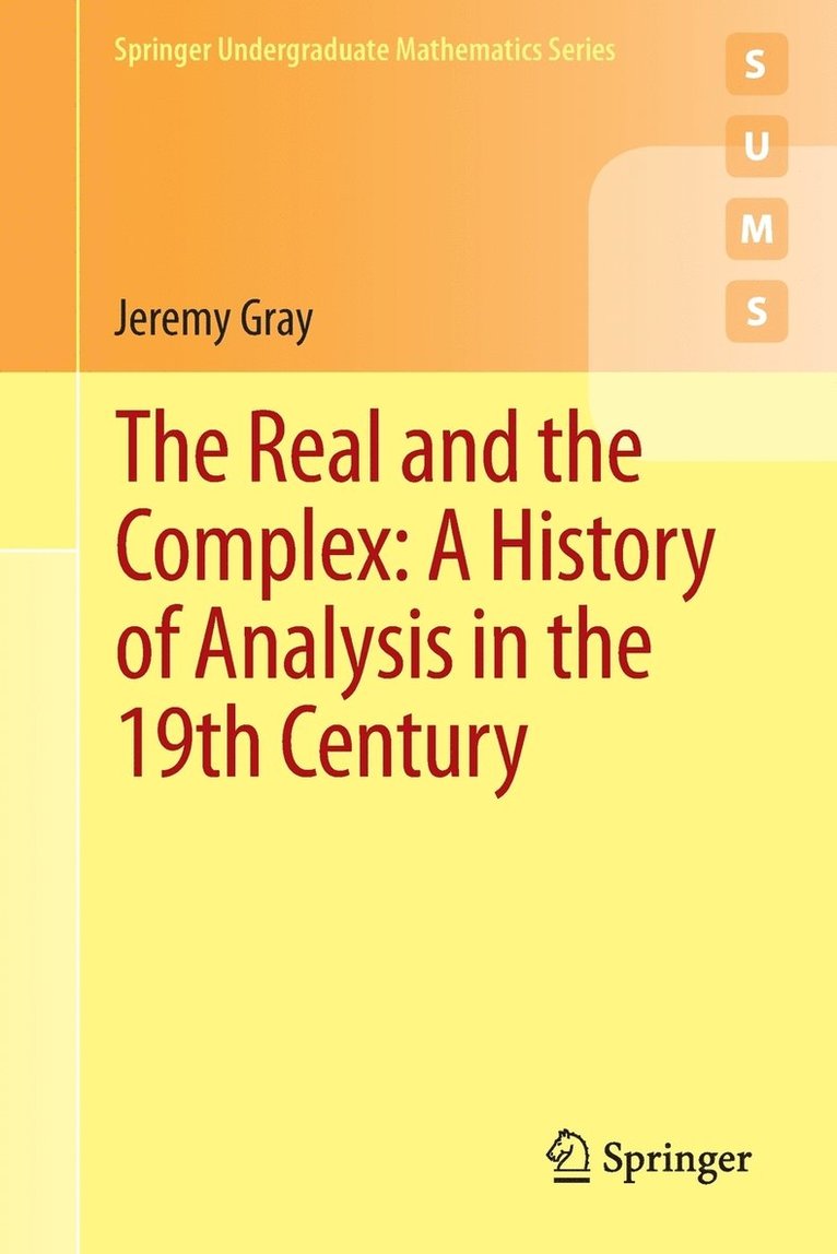 Real and the Complex: A History of Analysis in the 19th Century 1