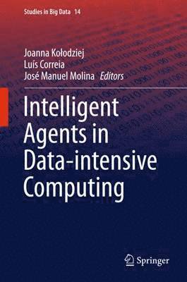 Intelligent Agents in Data-intensive Computing 1