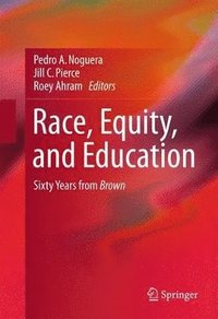 bokomslag Race, Equity, and Education