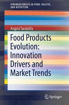 Food Products Evolution: Innovation Drivers and Market Trends 1
