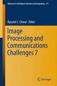 bokomslag Image Processing and Communications Challenges 7