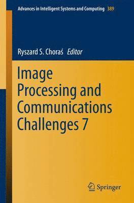 Image Processing and Communications Challenges 7 1