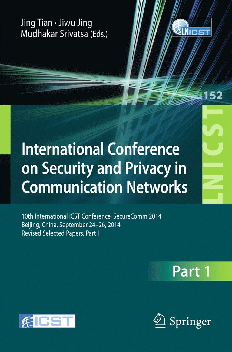 Jing Tian, Jiwu Jing, Mudhakar Srivatsa - International Conference on Security and Privacy in Communication Networks, Häftad
