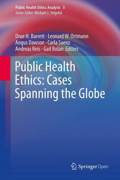 bokomslag Public Health Ethics: Cases Spanning the Globe