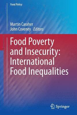 bokomslag Food Poverty and Insecurity:  International Food Inequalities