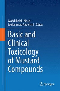 bokomslag Basic and Clinical Toxicology of Mustard Compounds