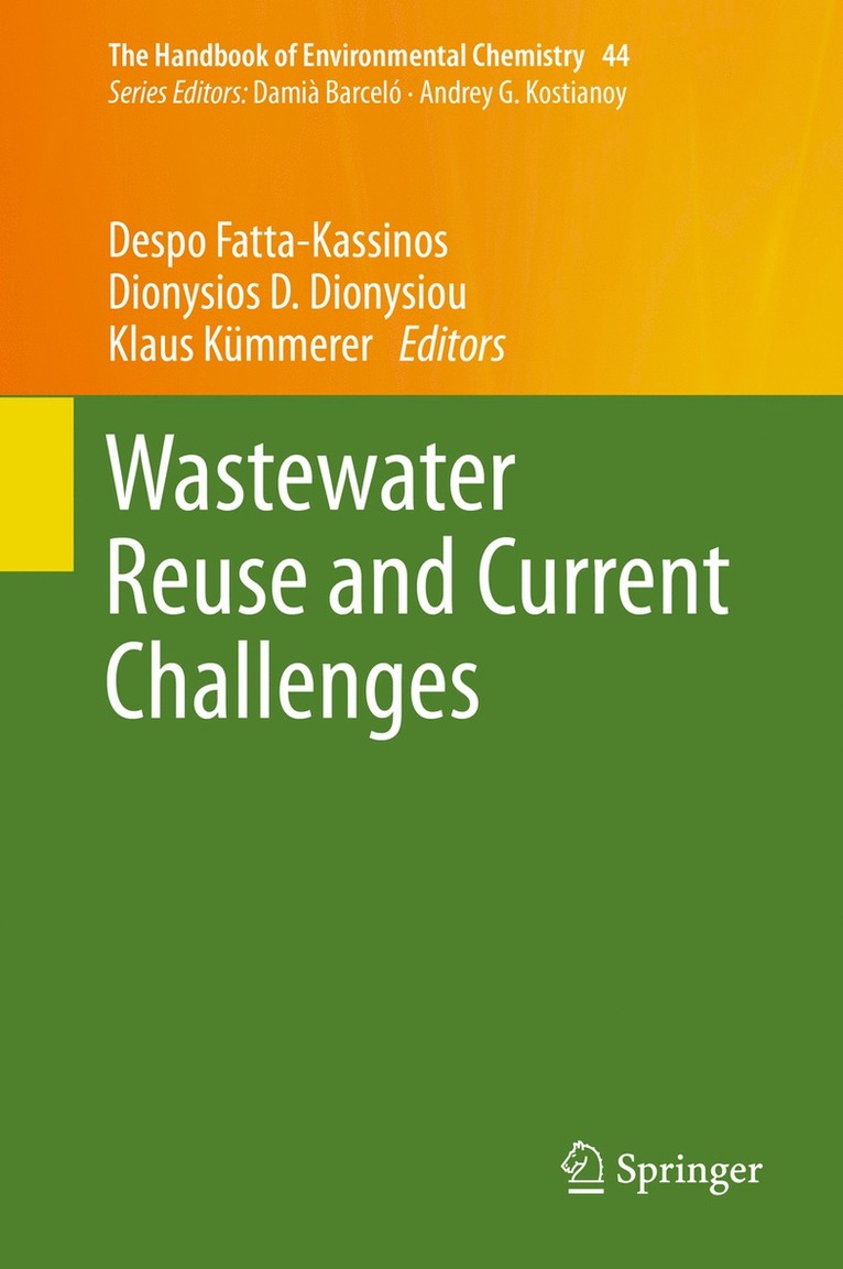 Despo Fatta-Kassinos, Dionysios D. Dionysiou, Klaus Kümmerer - Wastewater Reuse and Current Challenges, Inbunden