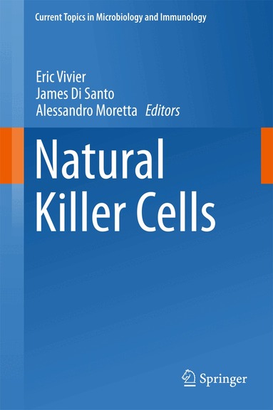 Eric Vivier, James Di Santo, Alessandro Moretta - Natural Killer Cells, Inbunden