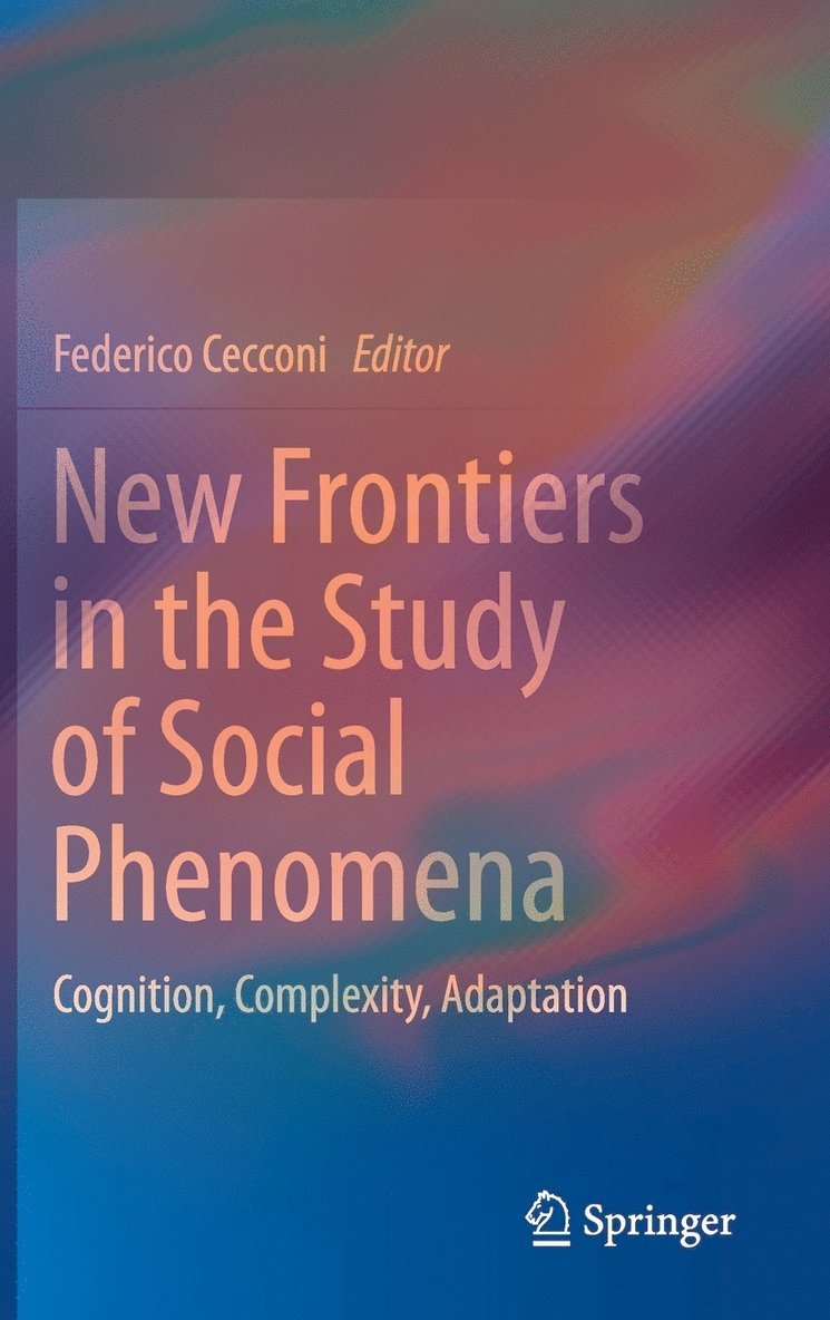 New Frontiers in the Study of Social Phenomena 1