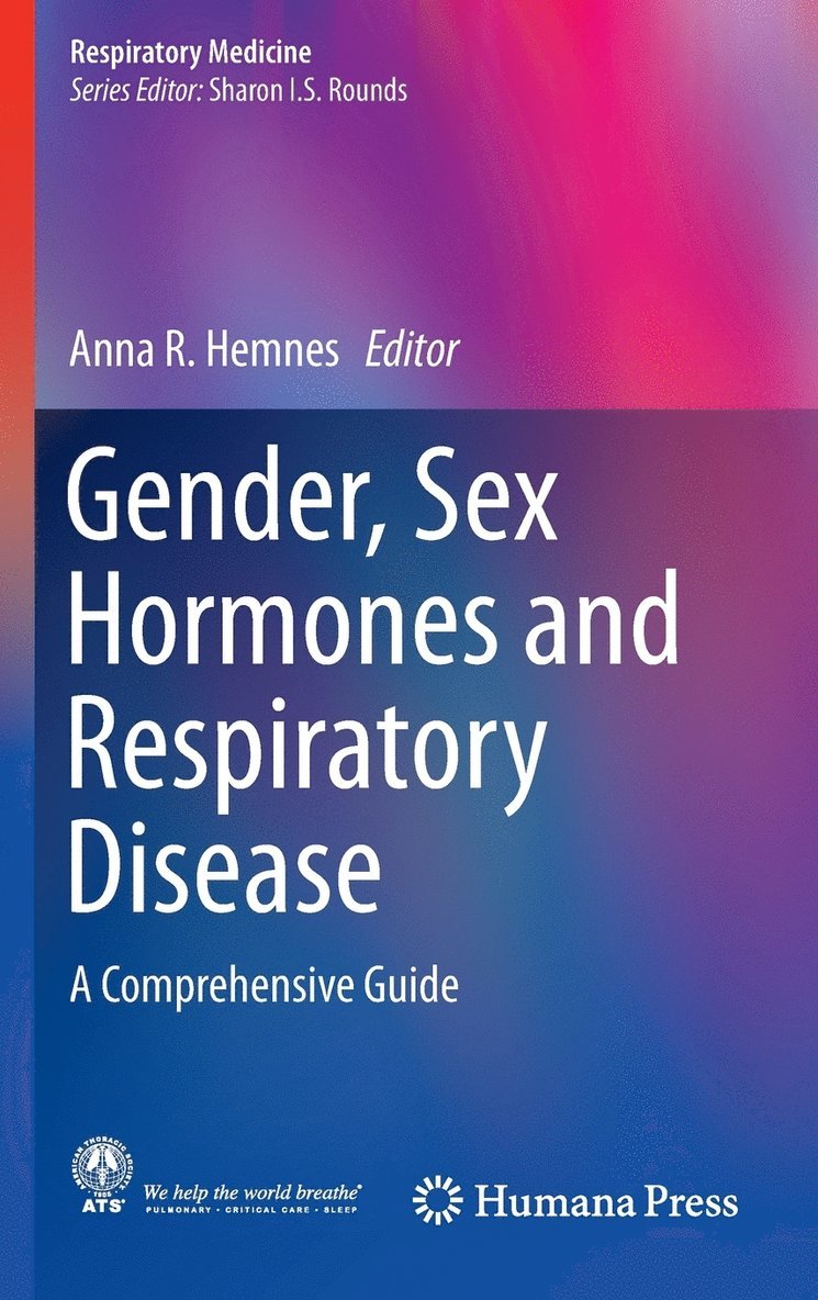 Anna R. Hemnes - Gender, Sex Hormones and Respiratory Disease, Inbunden