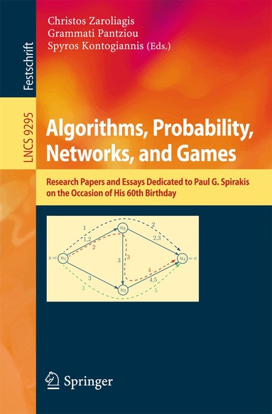 Christos Zaroliagis, Grammati Pantziou, Spyros Kontogiannis - Algorithms, Probability, Networks, and Games, Häftad
