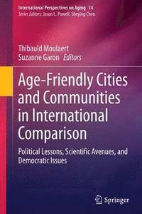 bokomslag Age-Friendly Cities and Communities in International Comparison