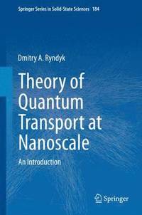 bokomslag Theory of Quantum Transport at Nanoscale