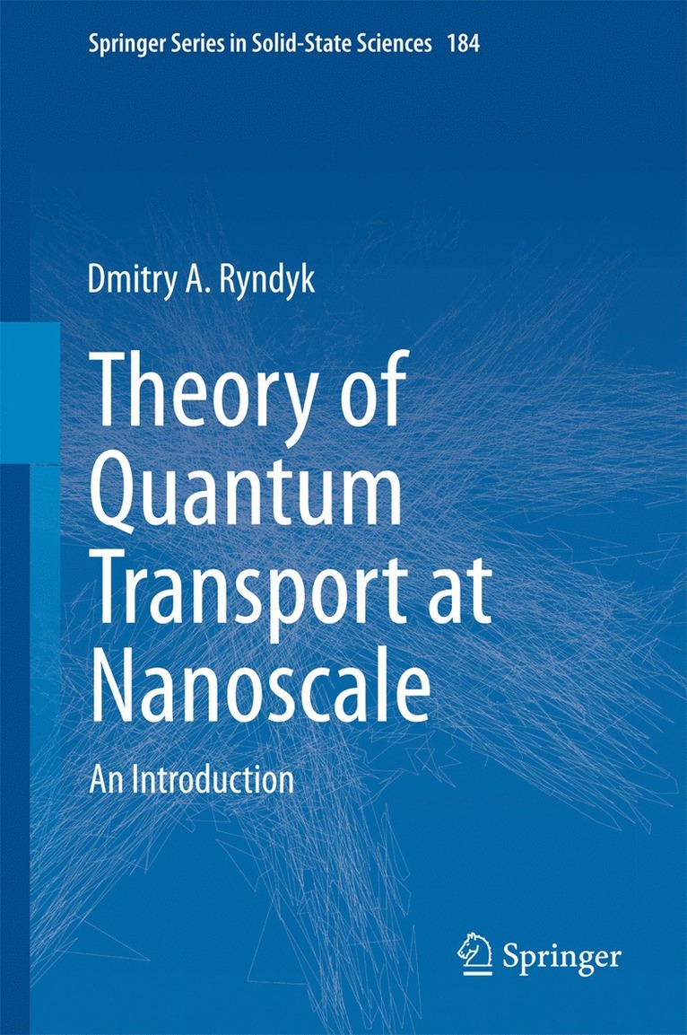 Dmitry Ryndyk - Theory of Quantum Transport at Nanoscale, Inbunden