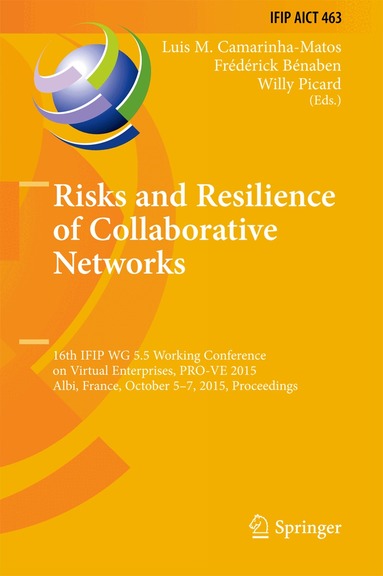 Luis M. Camarinha-Matos, Frederick Benaben, Willy Picard - Risks and Resilience of Collaborative Networks, Inbunden