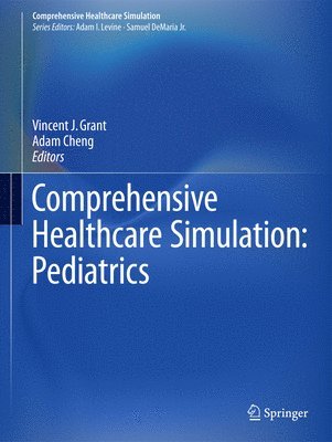 bokomslag Comprehensive Healthcare Simulation: Pediatrics