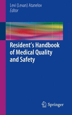 bokomslag Resident's Handbook of Medical Quality and Safety