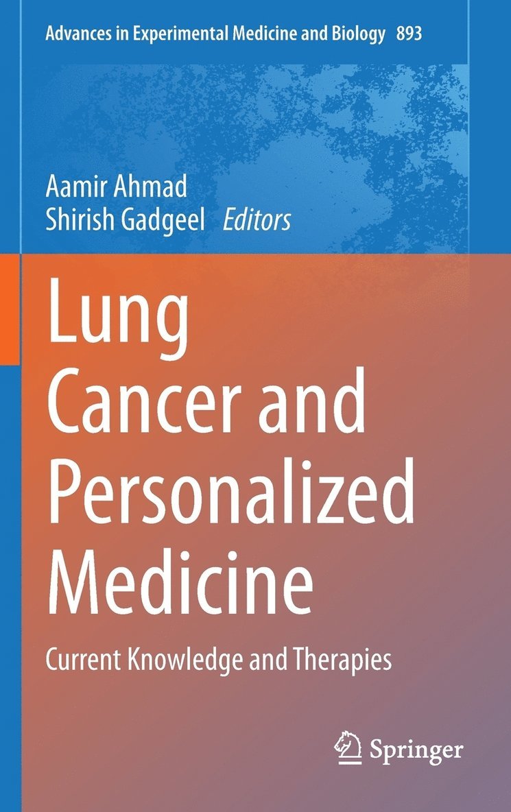 Aamir Ahmad, Shirish Gadgeel - Lung Cancer and Personalized Medicine, Inbunden