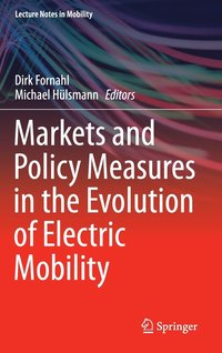 bokomslag Markets and Policy Measures in the Evolution of Electric Mobility
