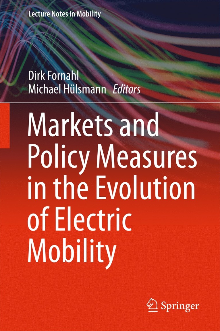 Markets and Policy Measures in the Evolution of Electric Mobility