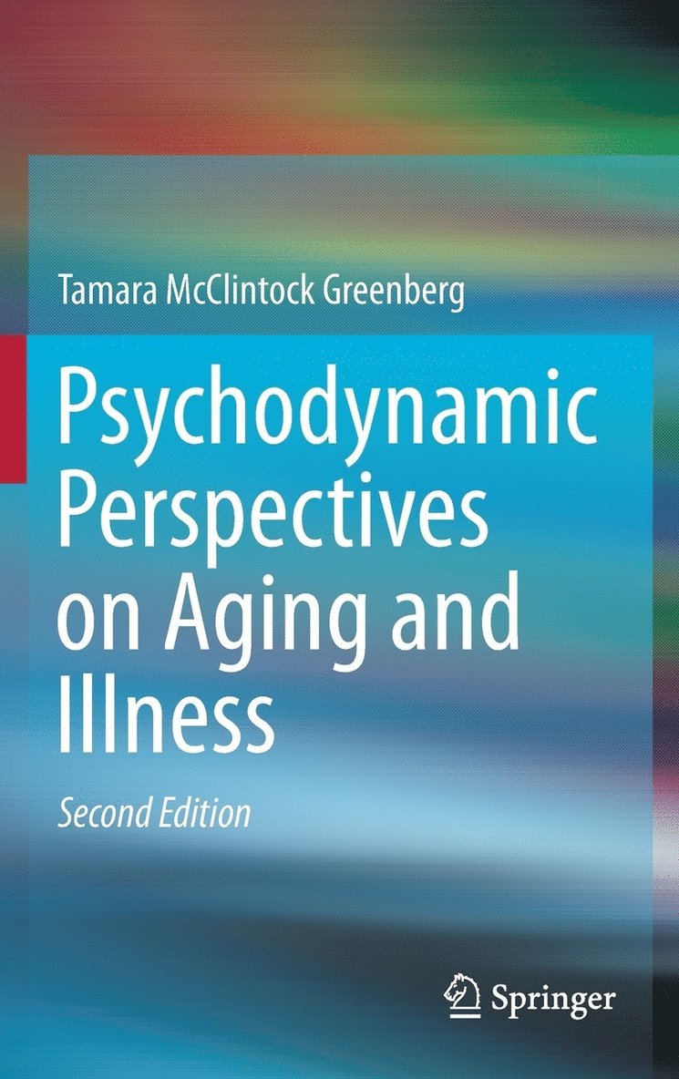 Psychodynamic Perspectives on Aging and Illness 1