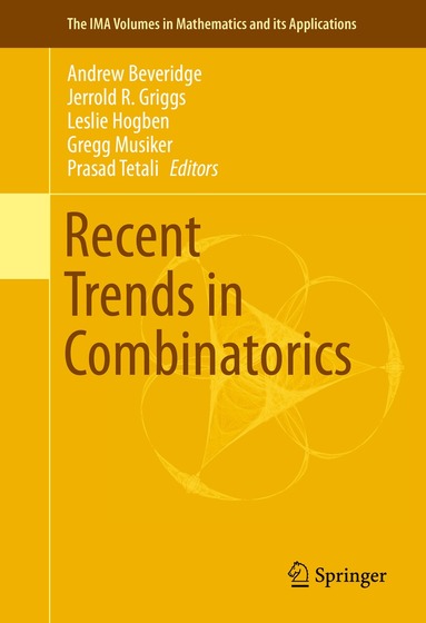 Andrew Beveridge, Jerrold R. Griggs, Leslie Hogben, Gregg Musiker, Prasad Tetali - Recent Trends in Combinatorics, Inbunden