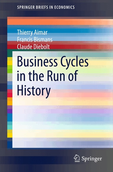 Thierry Aimar, Francis Bismans, Claude Diebolt - Business Cycles in the Run of History, Häftad