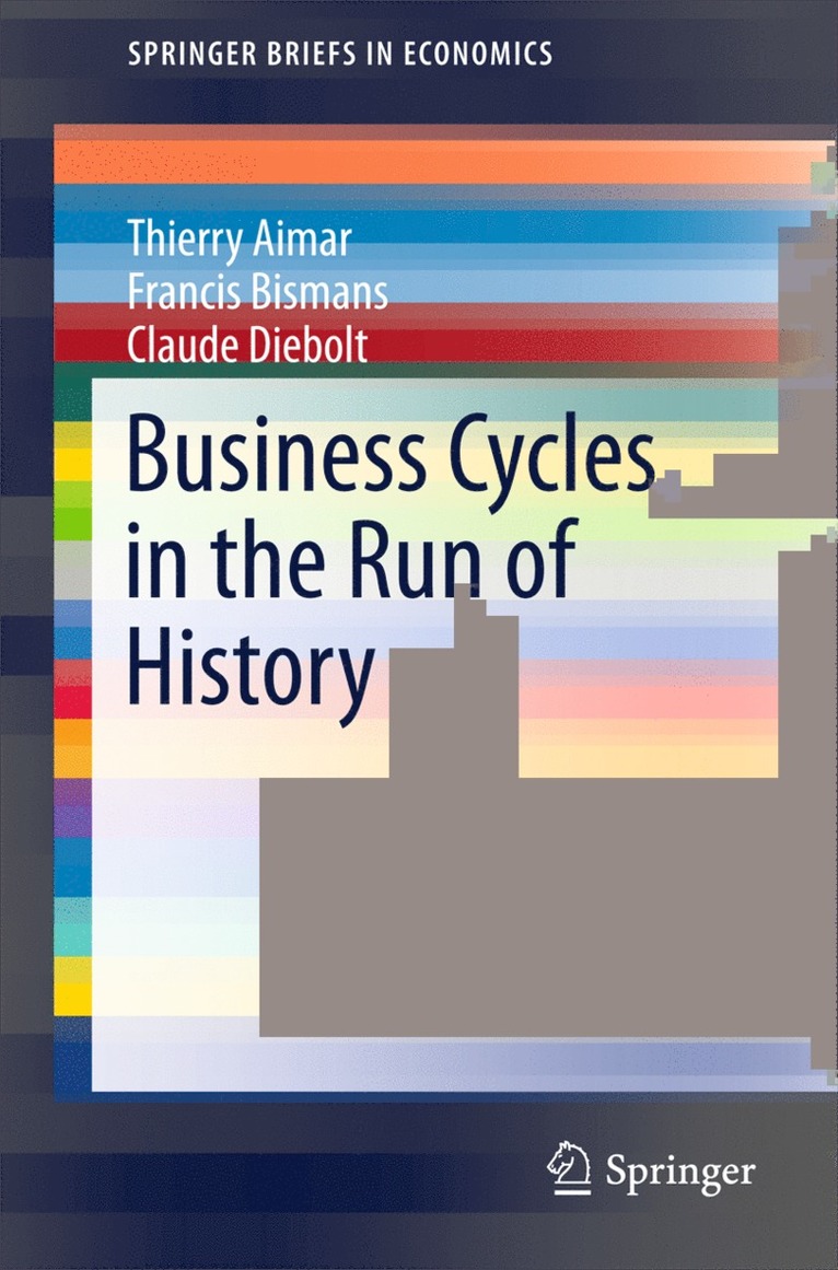 Business Cycles in the Run of History 1