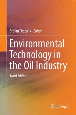 Environmental Technology in the Oil Industry 1